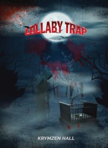 Lullaby Trap book cover for author Krymzen Hall Book, Lullaby Trap by author Krymzen Hall